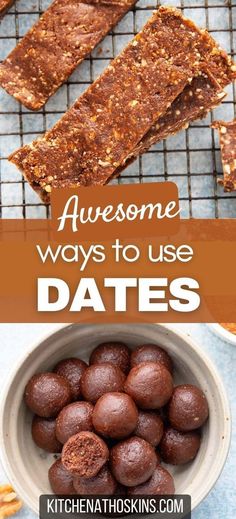 some chocolates and nuts in a bowl with the words awesome ways to use dates