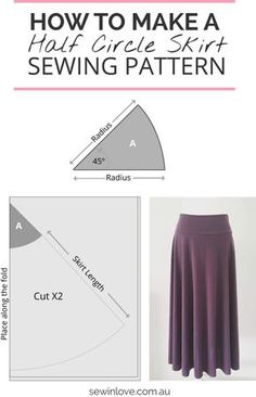 the sewing pattern shows how to make a half circle skirt