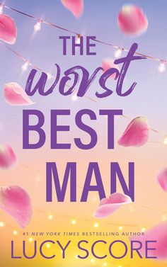 the worst best man by lucy score book cover with pink petals floating in the air