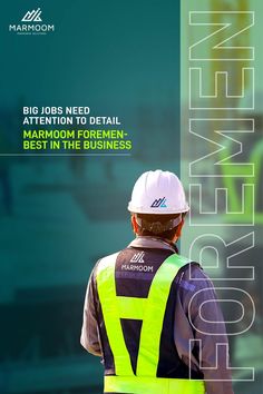 a man in safety vest and hard hat standing next to green background with the words, big jobs need attention to detail