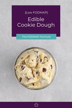 a cookie dough in a glass bowl with the title low fodmap edible cookie dough