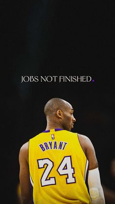 an image of a basketball player with the words jobs not finished on his back and in front of him