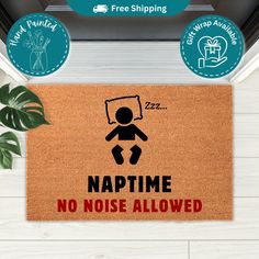 a door mat with the words naptime no noise allowed and an image of a person on it