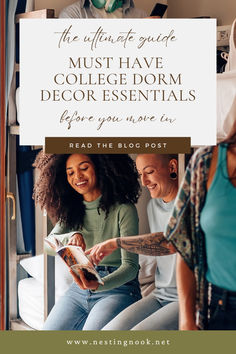 two women looking at a book with the title, the ultimate guide must have college dorm decor essentials before you move in