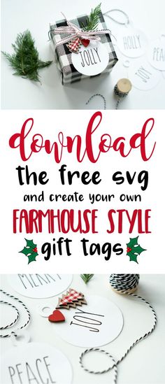 the free svg and create your own farmhouse style gift tags are perfect for christmas