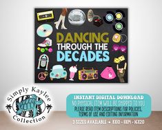 a poster with the words dancing through the decades on it and various items around it