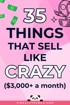 a pink poster with the words 35 things that sell like crazy $ 3, 000 a month