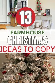 a christmas tree with the words farmhouse christmas ideas to copy in red, white and green