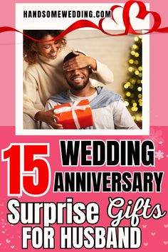 the wedding anniversary surprise gifts for husband are on display in this advertisement