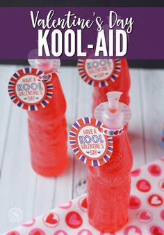 valentine's day kool - aid bottles with labels on them