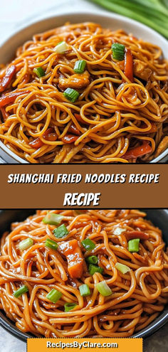 two pictures showing different types of noodles and sauces in the same bowl, with text overlay that reads shanghai fried noodles recipe