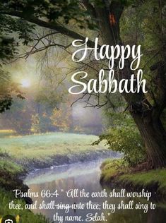 a painting with the words happy sabath on it and a river running through it