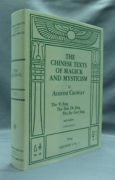 the chinese texts of magick and mysticism by aester crawley,