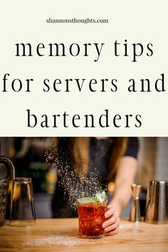 someone sprinkling sugar on a red cocktail in front of a bar with the words, memory tips for servers and bartenders