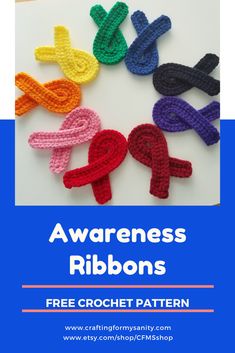 crochet awareness ribbon pattern with the words awareness ribbons in different colors and sizes