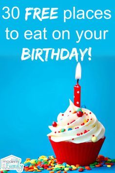 a birthday cupcake with a candle on it that says, 30 free places to eat on your birthday