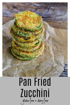 pan fried zucchini stacked on top of each other