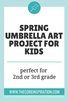 the text spring umbrella art project for kids perfect for 2nd or 3rd grade