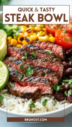 steak, beans and rice with limes on the side in a white bowl text overlay reads quick & tasty steak bowl