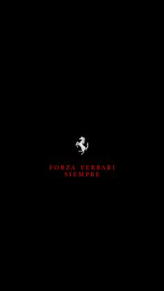 a black background with the words forza ferrari siembre in red and white