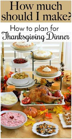 how much should i make? how to plan for thanksgiving dinner