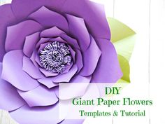 a paper flower with the words diy giant paper flowers templates and printable