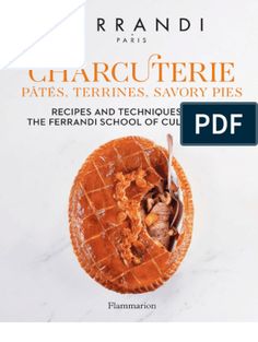 an image of a book cover with food in the middle and title underneath it that reads, charcutiere pates, terines, savory pies, and techniques for the frian school of cult