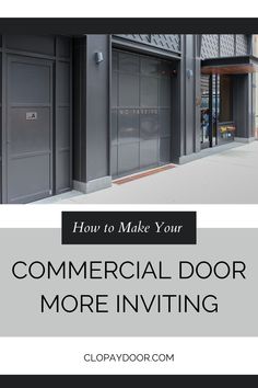 a commercial door with the words how to make your commercial door more inviting