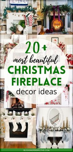 christmas fireplace decorations with the words 20 most beautiful christmas fireplace decor ideas in green and white