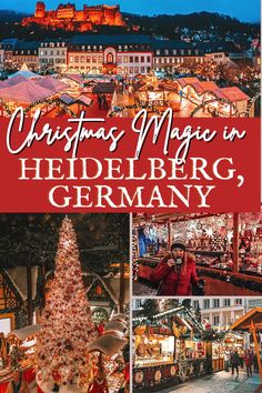 christmas magic in heidelberg, germany with text overlaying the image