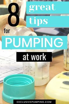 a person pouring water into a cup with the words 8 great tips for pumping at work