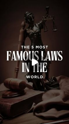 the most famous laws in the world, with an image of a lady justice statue