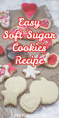 easy soft sugar cookies recipe on a table