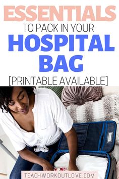 a woman packing her suitcase with the text essentials to pack in your hospital bag printable available