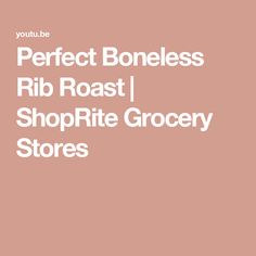 the words perfect boneless rib roast shoprite grocery stores are in white font on a pink