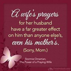 a quote on mother's day that says, a wife's prayer for her husband