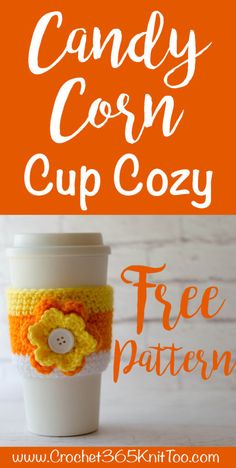 a coffee cup cozy with the words candy corn cup cozy on it and an image of a