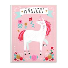 a pink poster with a unicorn on it's face and the words, magic