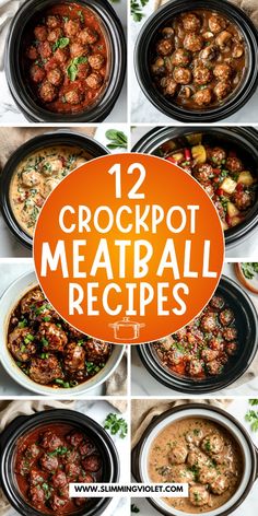 crockpot meatball recipe collage with text overlay that reads, 12 crockpot meatball recipes