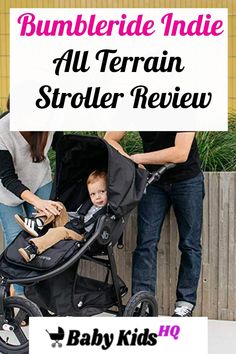 a baby in a stroller with the words bumblerie india all terrain stroller review