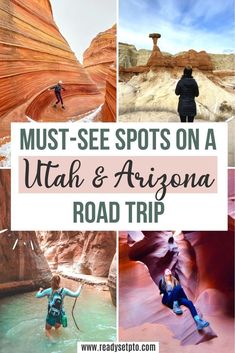 the utah and arizona road trip with text overlay that reads must see spots on a utah and arizona road trip