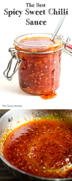 the best spicy sweet chili sauce is in a pot with spoons on top and another photo