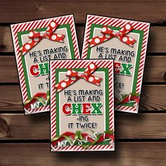 three christmas cards with the words he's making a list and chex it twice