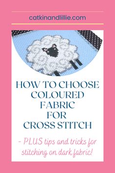 the book how to choose colored fabric for cross stitch