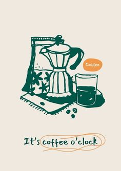 an image of coffee with the words it's coffee o'clock