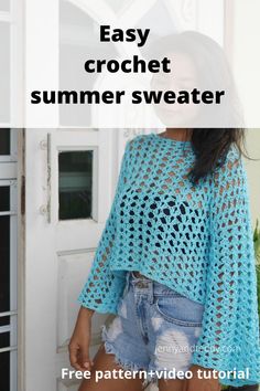 the easy crochet summer sweater is made with this free pattern