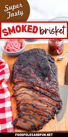 sliced brisket on cutting board with text super tasty smoked brisket