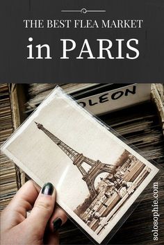 the best flea market in paris, france with text overlaying it's image