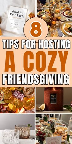 a collage of photos with the words tips for hosting a cozy thanksgiving dinner