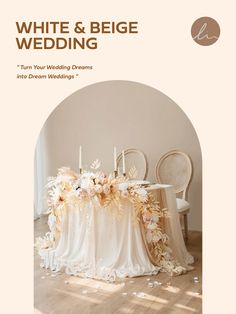 a white and beige wedding table with flowers on it